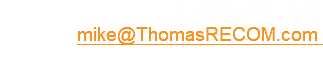 1-800-973-2660 mike@ThomasRECOM.com 